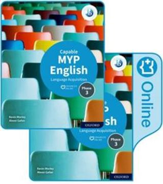 Imagem de MYP ENGLISH LANGUAGE AQUISITION CAPABLE COURSE BOOK PK