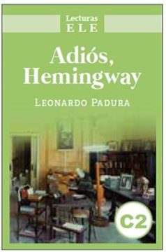 Imagem de ADIOS, HEMINGWAY - NIVEL C2 - LECTURAS ELE