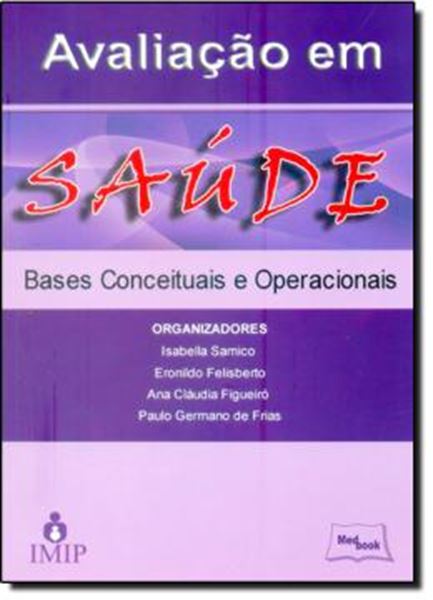 Picture of AVALIACAO EM SAUDE - BASES CONCEITUAIS E OPERACIONAIS