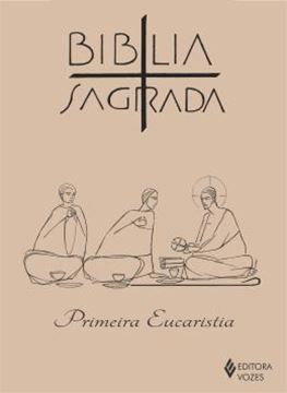 Imagem de BIBLIA SAGRADA  ED. PRIMEIRA EUCARISTIA