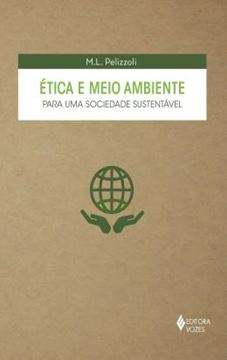 Imagem de ETICA E MEIO AMBIENTE  PARA UMA SOCIEDADE...