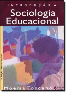Imagem de INTRODUCAO A SOCIOLOGIA EDUCACIONAL - 14ª ED