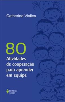 Imagem de 80 ATIVIDADES DE COOPERACAO PARA APRENDER EM EQUIPE
