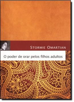 Imagem de PODER DE ORAR PELOS FILHOS ADULTOS, O