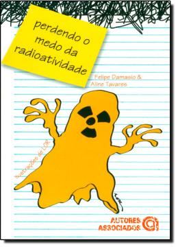 Imagem de PERDENDO O MEDO DA RADIOATIVIDADE
