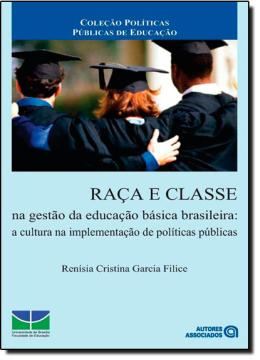 Imagem de RACA E CLASSE NA GESTAO DA EDUCACAO BASICA