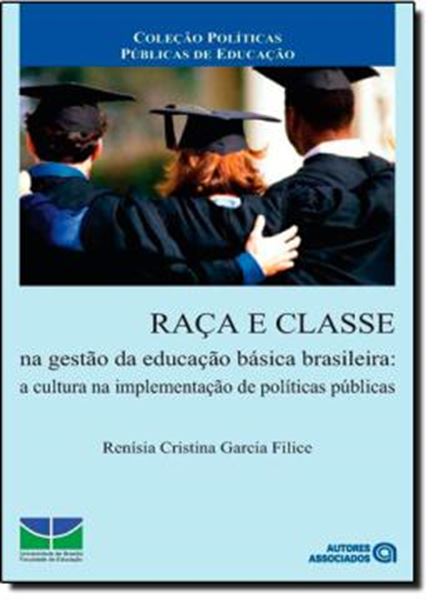 Picture of RACA E CLASSE NA GESTAO DA EDUCACAO BASICA