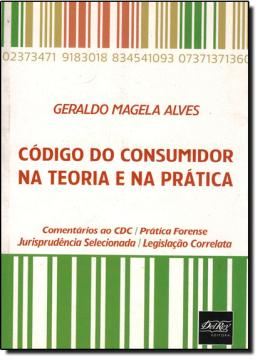 Imagem de CODIGO DO CONSUMIDOR NA TEORIA E NA PRATICA