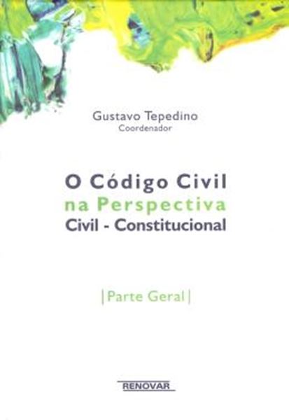 Picture of CODIGO CIVIL NA PERSPECTIVA CIVIL - CONSTITUCIONAL, O