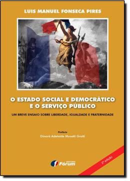 Imagem de  ESTADO SOCIAL E DEMOCRATICO E O SERVICO PUBLICO, O - 2 EDICAO