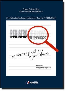 Imagem de REGISTRO DE PRECOS - ASPECTOS PRATICOS E JURIDICOS - 2 EDICAO