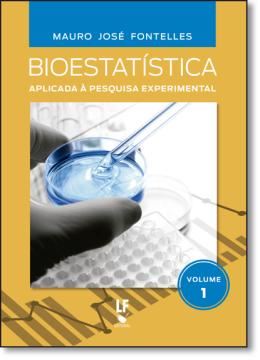 Imagem de BIOESTATISTICA  VOL. 1 APLICADA A PEQUISA EXPERIMENTAL