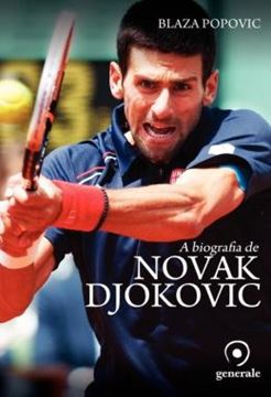 Imagem de BIOGRAFIA DE NOVAK DJOKOVIC, A