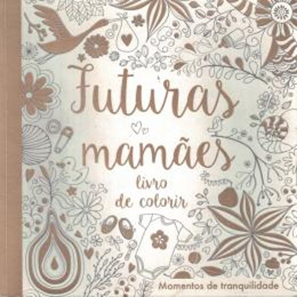 Picture of FUTURAS MAMAES - LIVRO DE COLORIR