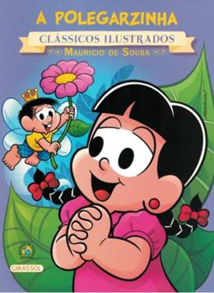 Picture of TURMA DA MONICA - NOVO CLASSICOS ILUSTRADOS - A POLEGARZINHA