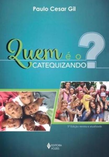 Picture of QUEM E O CATEQUIZANDO