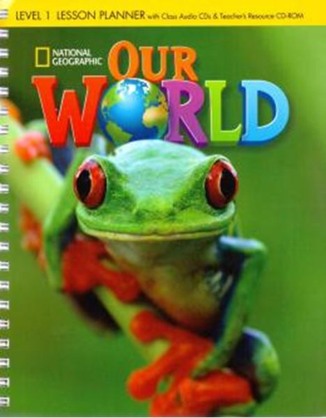 Picture of OUR WORLD 1 LESSON PLANNER WITH CLASS AUDIO CD AND TEACHERS RESOURCE CD-ROM