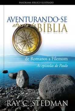 Imagem de AVENTURANDO-SE ATRAVES DA BIBLIA - DE ROMANOS A FILEMOM