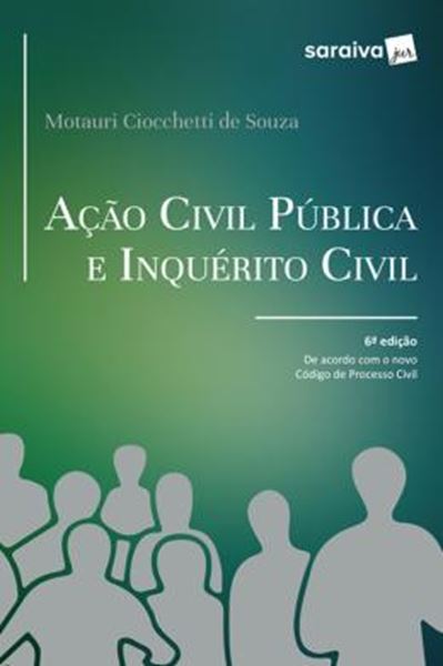 Picture of ACAO CIVIL PUBLICA E INQUERITO CIVIL - 6ª ED