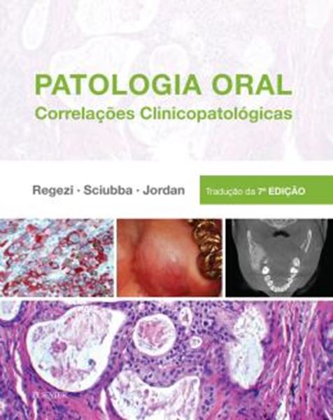Picture of PATOLOGIA ORAL - CORRELACOES CLINICOPATOLOGICAS - 7ª ED