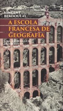Imagem de ESCOLA FRANCESA DE GEOGRAFIA, A