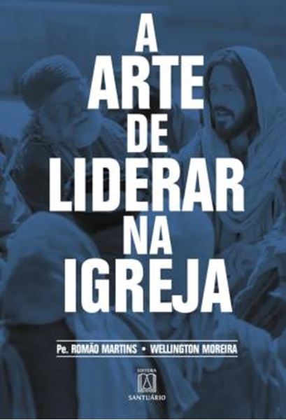 Picture of ARTE DE LIDERAR NA IGREJA, A