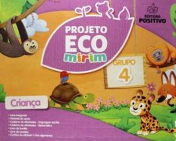 Imagem de PROJETO ECO MIRIM - EDUCACAO INFANTIL - GRUPO 4 - 2ª ED