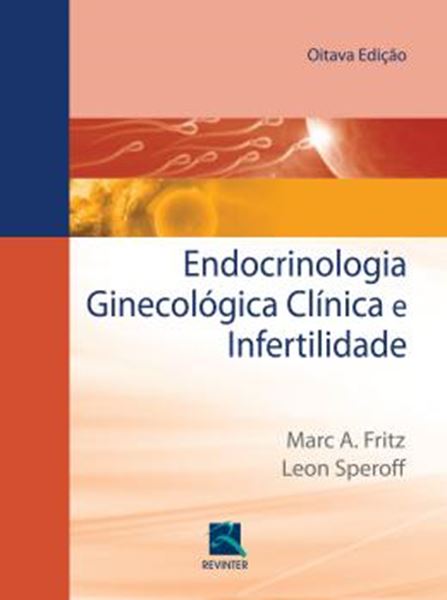 Picture of ENDOCRINOLOGIA GINECOLOGICA CLINICA E INFERTILIDADE - 8ª ED