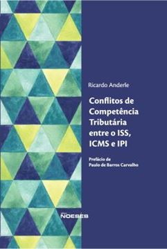 Imagem de CONFLITOS DE COMPETENCIA TRIBUTARIA ENTRE O ISS, ICMS E IPI