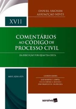 Imagem de COLECAO COMENTARIOS AO CODIGO DE PROCESSO CIVIL - VOL. XVII - EXECUCAO POR QUANTIA CERTA 