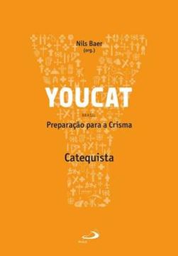 Imagem de YOUCAT - PREPARACAO PARA A CRISMA - CATEQUISTA