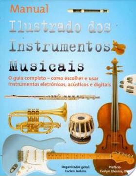 Imagem de MANUAL ILUSTRADO DOS INSTRUMENTOS MUSICAIS                  