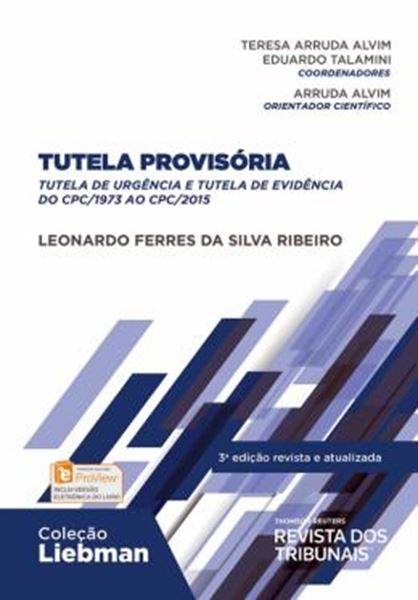 Picture of TUTELA PROVISORIA - TUTELA DE URGENCIA E TUTELA DE EVIDENCIA DO CPC-1975 AO CPC-2015 - 3ª ED