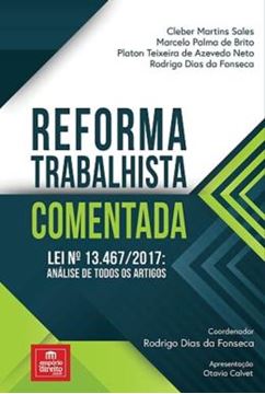 Imagem de REFORMA TRABALHISTA COMENTADA LEI Nº 134672017