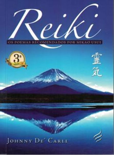 Picture of REIKI - OS POEMAS RECOMENDADOS POR MIKAO USUI - 3ª ED
