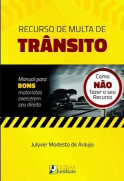 Imagem de RECURSO DE MULTA DE TRANSITO - COMO NAO FAZER O SEU RECURSO - 2ª ED