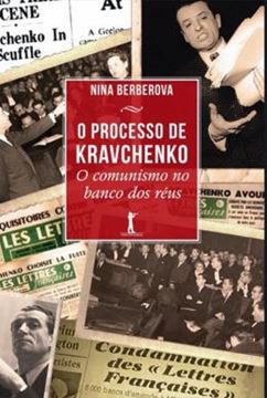 Imagem de PROCESSO DE KRAVCHENKO, O - O COMUNISMO NO BANCO DOS REUS