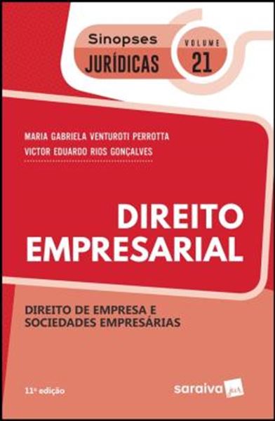 Picture of COLECAO SINOPSES JURIDICAS - DIREITO EMPRESARIAL - DIREITO DE EMPRESA E SOCIEDADES EMPRESARIAIS - VOL. 21 - 11ª ED