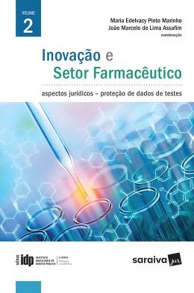 Picture of SERIE IDP - INOVACAO E SETOR FARMACEUTICO - ASPECTOS JURIDICOS PROTECAO DE DADOS DE TESTES - VOLUME 2