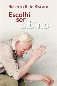 Imagem de ESCOLHI SER ALBINO