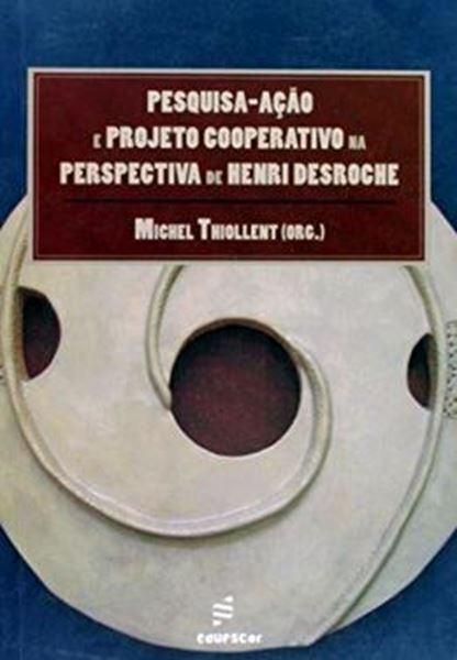 Picture of PESQUISA-ACAO E PROJETO COOPERATIVO