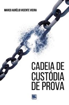 Imagem de CADEIA DE CUSTODIA DE PROVA