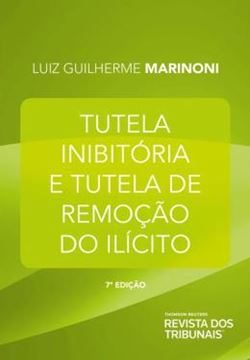 Imagem de TUTELA INIBITORIA E TUTELA DE REMOCAO DO ILICITO - 7ª ED