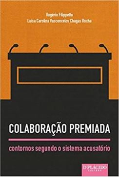 Imagem de COLABORACAO PREMIADA CONTORNOS SEGUNDO O SISTEMA ACUSATORIO