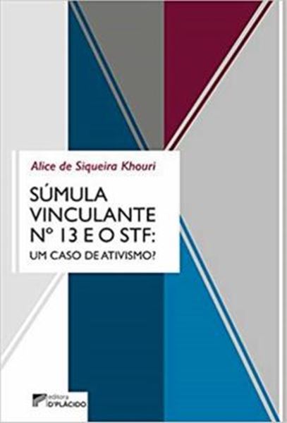 Picture of SUMULA VINCULANTE Nº 13 E O STF - UM CASO DE ATIVISMO?