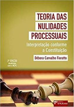 Imagem de TEORIA DAS NULIDADES PROCESSUAIS - INTERPRETACAO CONFORME A CONSTITUICAO - 2ª ED