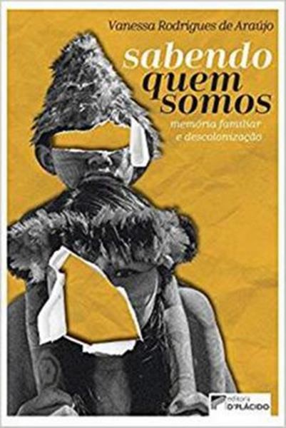 Picture of SABENDO QUEM SOMOS - MEMORIA FAMILIAR E DESCOLONIZACAO
