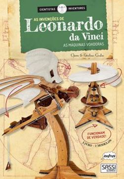 Imagem de INVENCOES DE LEONARDO DA VINCI, AS - AS MAQUINAS VOADORAS - CIENTISTAS INVENTORES