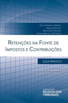 Imagem de RETENCOES NA FONTE DE IMPOSTOS E CONTRIBUICOES - GUIA PRATICO - 4ª ED