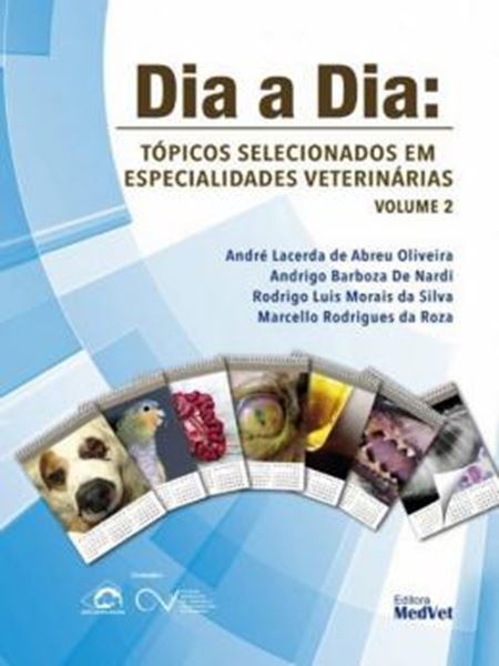 Picture of DIA A DIA - TOPICOS SELECIONADOS EM ESPECIALIDADES VETERINARIAS - VOL. 2